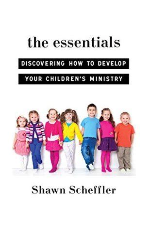 the essentials discovering how to develop your childrens ministry Epub